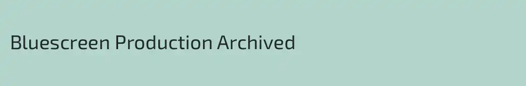 Bluescreen Production Archived